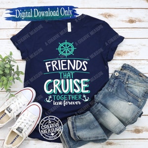 Vrienden die samen cruisen Last Forever svg - Cruising Friends - Cruise - Cruise Friends - alleen svg - Digital Download - Cruise Trip - SVG