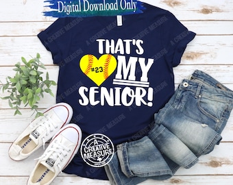 That's My Senior - Softball Mom - Senior Mom - SVG Only - Class of 2025 - Proud Mom Of Graduate - Digital Download - Softball - Senior Night
