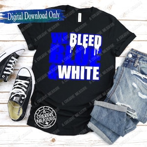 We bloeden blauw en wit svg - School Pride - School Team Colors - Team Pride - Digital Download - Spirit Colors - Back To School - Blauw Wit
