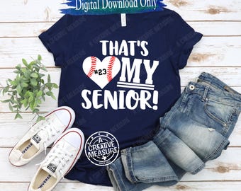 That's My Senior - Baseball Mom - Senior Mom - SVG Only - Class of 2025 - Proud Mom Of Graduate - Digital Download - Baseball - Senior Night
