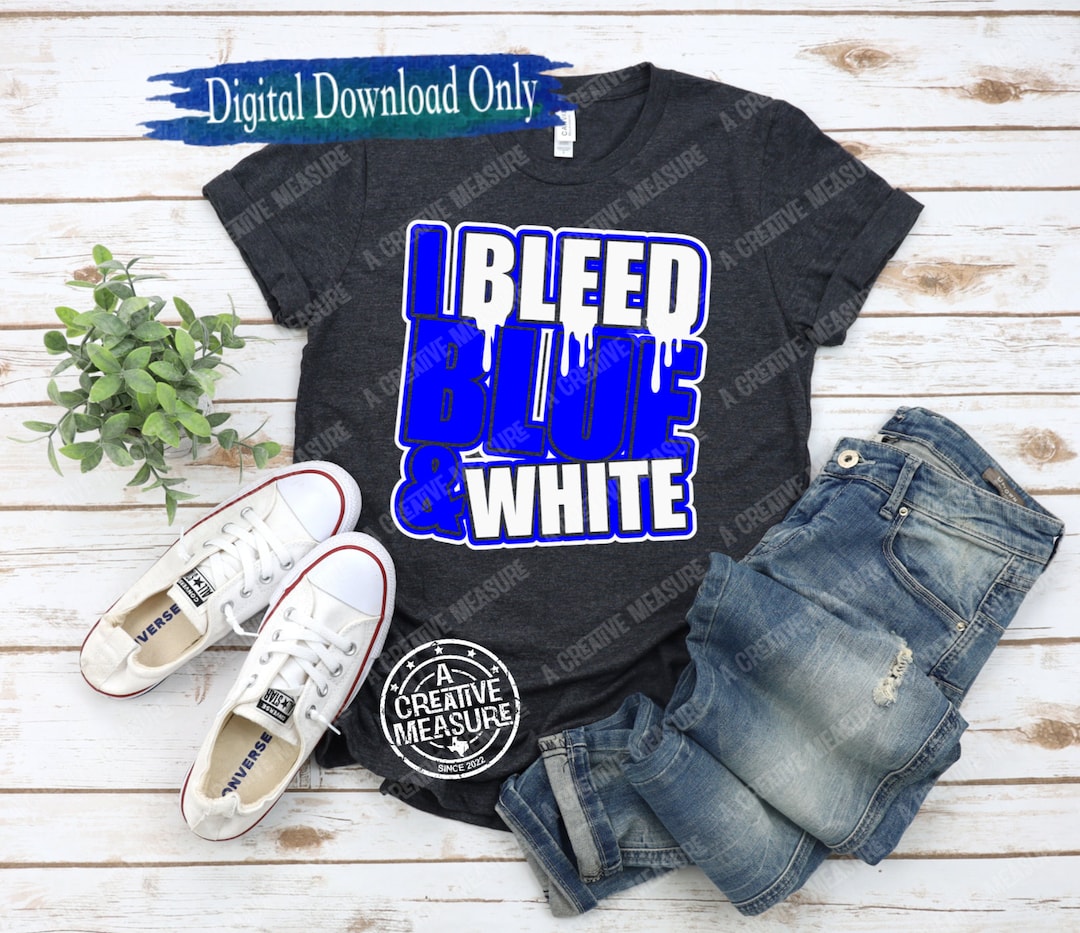 I Bleed Blue and White Svg / Blue and White Svg / Blue and White School Pride Svg / School Team