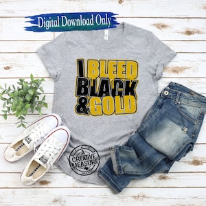 I Bleed Black And Gold svg - Black And Gold - School Pride - School Team Colors - Black And Gold svg - Spirit Colors - Team Pride - Digital