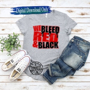 We Bleed Red And Black svg / Red And Black svg / Red And Black School Pride svg / School Team Colors svg / Red And Black svg / Red Black svg