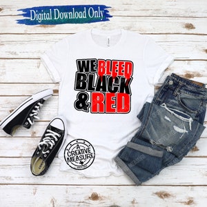 We Bleed Black And Red svg - School Pride - School Team Colors - School Spirit - Digital Download - SVG Only - Team Spirit - Teacher - Coach