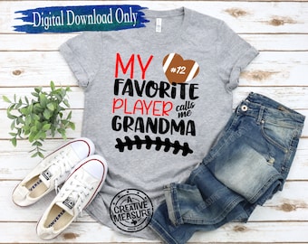 My Favorite Player Calls Me Grandma Football - SVG Only - Player Number - #1 Fan Football - Grandma - Biggest Fan - Team Pride - Grandson