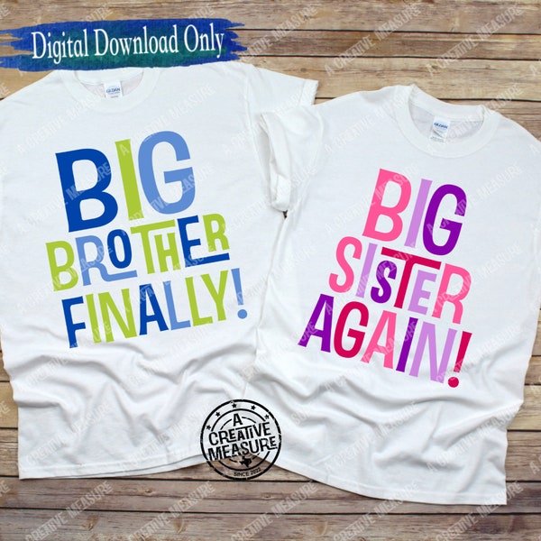 Big Sister Again - Big Brother Finally - Big Brother - Big Sister - Announcement - SVG Only - Digital Download - Baby On The Way - Sis Bro