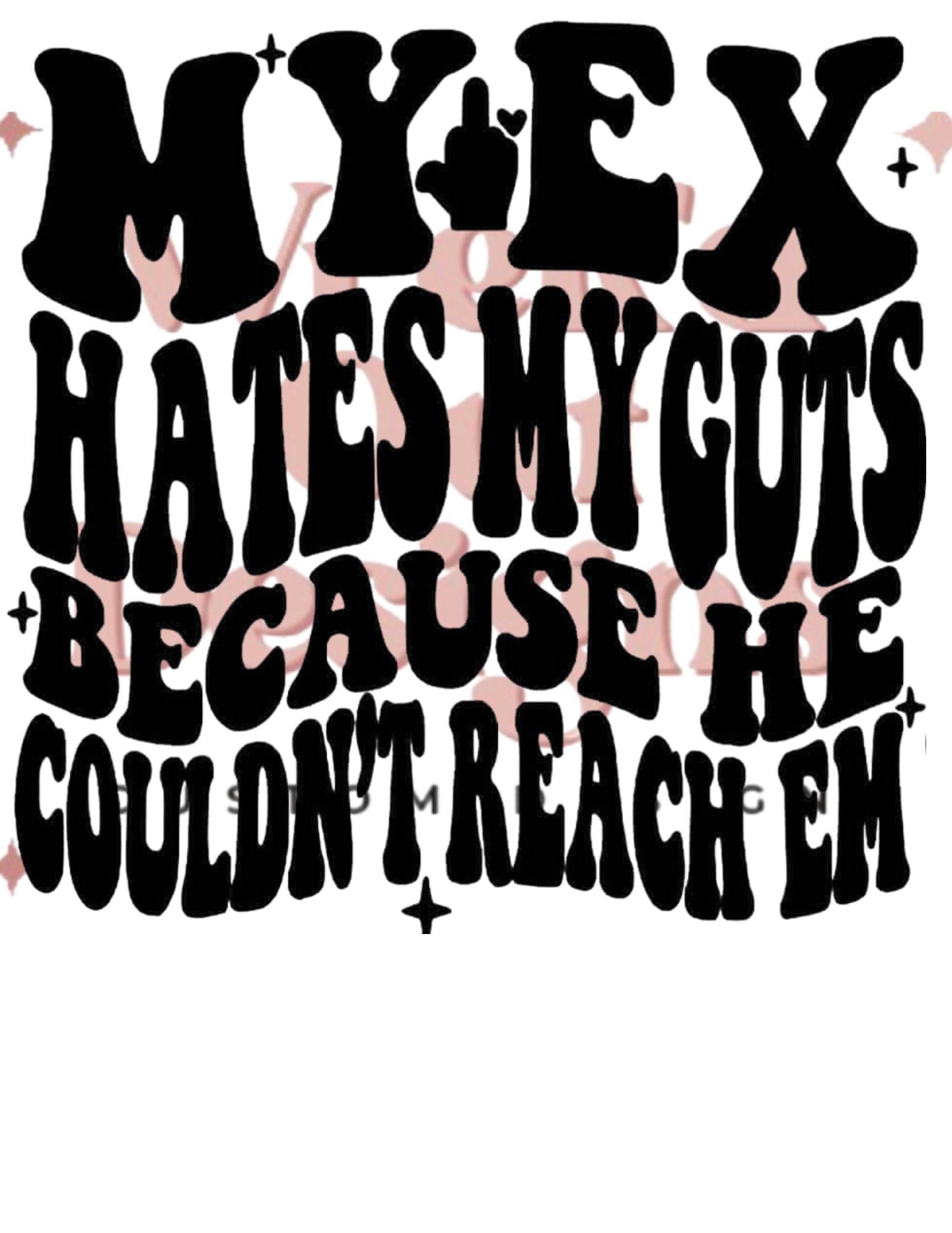 Mijn Ex Haat Mijn Guts SVG Mijn Ex Svg Mijn Ex Png Trendy Etsy Nederland