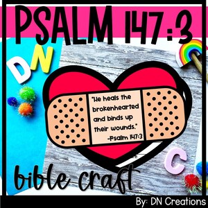 Psalm 147 Bible Craft | Heart Bible Craft for Sunday School Lesson on Psalm 147:3 | God Heals Us Craft for Bible Homeschool