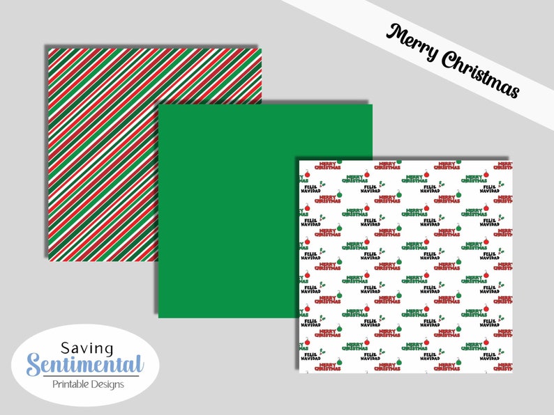 May include: Three digital paper designs featuring a red and green striped pattern, a solid green pattern, and a white pattern with the text "Merry Christmas Feliz Navidad" repeated in red and green.