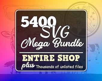 SVG Bundle, Entire Shop Bundle, Svg Bundles, PNG Bundle, DXF, Silhouette Cut Files, Svg Files For Cricut, Clipart Svg Cut Files Mega Bundle