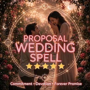 May include: A person kneeling to propose to another person in a rose garden, framed by a glowing circular border with celestial symbols. The text PROPOSAL WEDDING SPELL is centred in pink neon letters above five gold stars and the words Commitment, Devotion, Forever Promise.