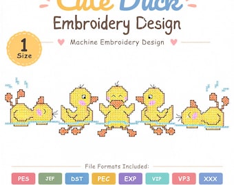 May include: A digital machine embroidery design featuring five yellow ducks in a cross-stitch style. The text reads Cute Duck Embroidery Design, 1 Size, Machine Embroidery Design, and File Formats Included: PES, JEF, DST, PEC, EXP, VIP, VP3, XXX.