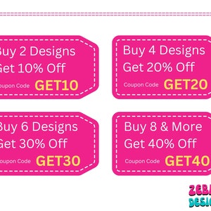 May include: Four pink promotional tags with white text offering discounts: Buy 2 Designs Get 10% Off (GET10), Buy 4 Designs Get 20% Off (GET20), Buy 6 Designs Get 30% Off (GET30), and Buy 8 & More Get 40% Off (GET40). The ZEBION DESIGNS logo is in the bottom right.