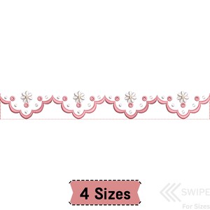 May include: A scalloped embroidery border design featuring a repeating pattern of white daisies with gold centers, pink stitched edges, and small white circular accents. Below the border, a pink rectangular label displays the text 4 Sizes.