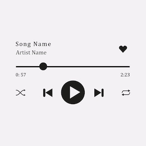 May include: A black and white music player interface with the song title "Song Name" and artist name "Artist Name". The player has a progress bar with a black slider, a play button, a heart icon, and buttons for shuffle, rewind, fast forward, and repeat.