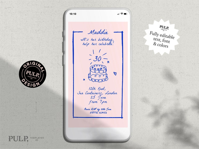 May include: A pink and blue digital birthday invitation with the text "Maddie It's her birthday, help her celebrate! 30" and a cartoon drawing of a cake. The invitation includes the date, time, and location of the party.