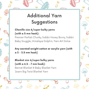 May include: A white card with the text "Additional Yarn Suggestions" and yarn recommendations. The card is surrounded by a pattern of colorful mushrooms. The text lists chenille, worsted weight, and blanket size yarns with hook sizes.