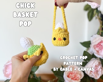 Easter Chick Basket Pop Crochet Pattern, Low Sew, Digital File ONLY