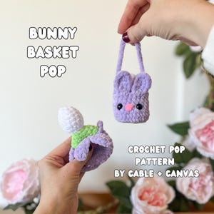 Easter Bunny Basket Pop Crochet Pattern, Low Sew, Digital File ONLY