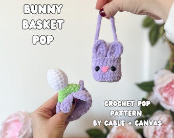 Easter Bunny Basket Pop Crochet Pattern, Low Sew, Digital File ONLY