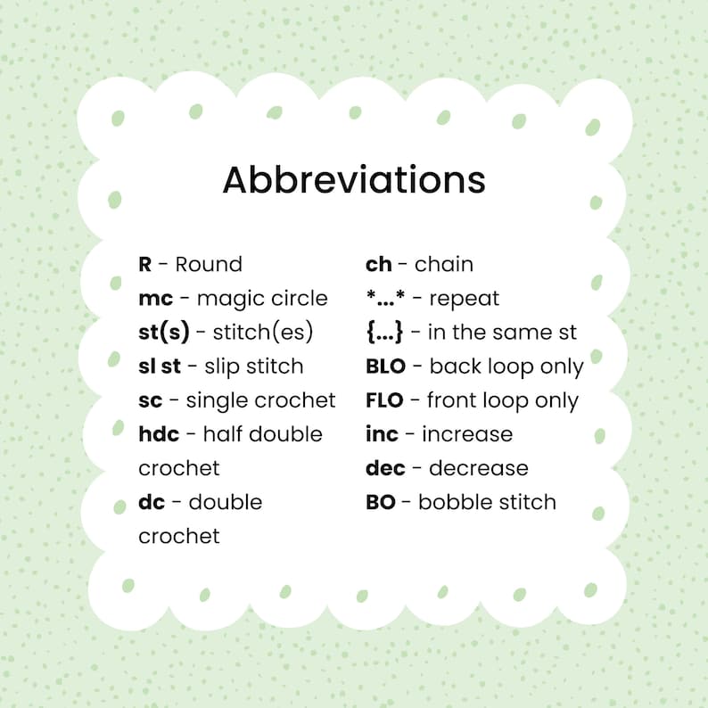 May include: A green and white illustrated chart with the title "Abbreviations" and a list of crochet abbreviations and their meanings. The abbreviations include: R, mc, st(s), sl st, sc, hdc, dc, ch, **, {...}, BLO, FLO, inc, dec, and BO.