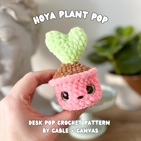 Hoya Plant Pop, No Sew Popping Heart Plant Crochet Pattern