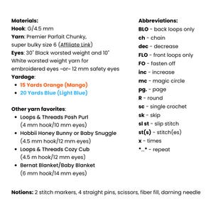May include: A list of crochet materials, yarn, and abbreviations. Includes hook size, yarn brands, and yardage for orange and blue yarn. Also lists other yarn favorites and crochet abbreviations like BLO, ch, dec, and sc.
