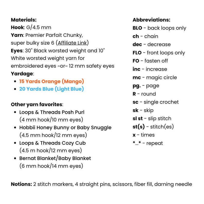 May include: A list of crochet materials, yarn, and abbreviations. Includes hook size, yarn brands, and yardage for orange and blue yarn. Also lists other yarn favorites and crochet abbreviations like BLO, ch, dec, and sc.
