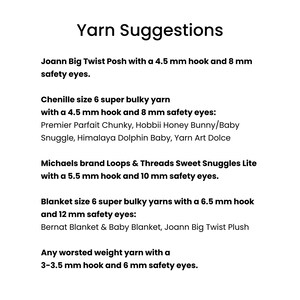 May include: Yarn suggestions for crocheting with different yarn weights and hook sizes.  The list includes yarn brands and names, hook sizes in millimeters, and safety eye sizes in millimeters.