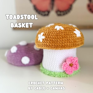 LOW SEW Toadstool Basket Crochet Pattern, Mushroom Basket, Flowering Fun-Guy, Crochet Pattern