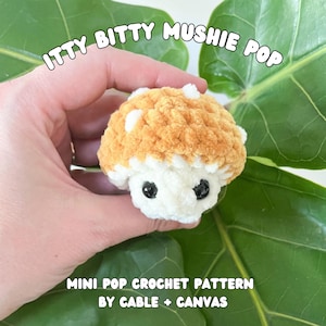 Itty Bitty Mushie Pop, NO SEW, Mini Pops, Crochet Pattern, Pocket, Amigurumi, Pattern, Crochet Fidget, Amigurumi Pattern, Fidget Pattern