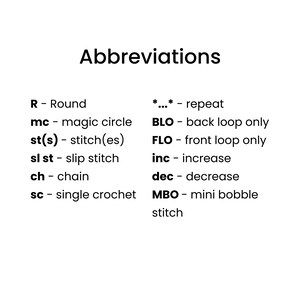May include: A list of crochet abbreviations with their meanings. The abbreviations include R, mc, st(s), sl st, ch, sc, **, BLO, FLO, inc, dec, and MBO.