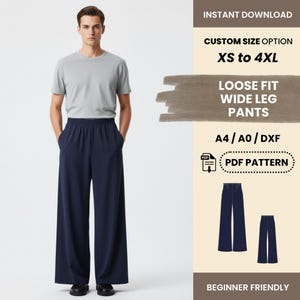 May include: A person wearing a grey t-shirt and navy blue wide-leg trousers. The image includes text that says "INSTANT DOWNLOAD", "CUSTOM SIZE OPTION XS to 4XL", "LOOSE FIT WIDE LEG PANTS", "PDF PATTERN", and "BEGINNER FRIENDLY".