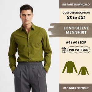 May include: A man wearing an olive green long-sleeve shirt and gray pants. The image includes text that reads "INSTANT DOWNLOAD", "CUSTOM SIZE OPTION XS to 4XL", and "LONG SLEEVE MEN SHIRT". A PDF pattern is also shown.