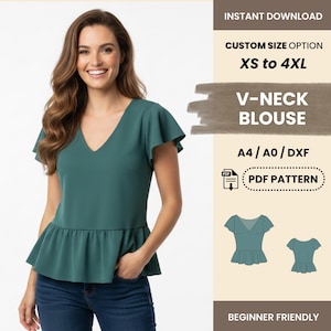 May include: A teal V-neck blouse with flutter sleeves and a peplum hem. The image includes the text "V-NECK BLOUSE", "XS to 4XL", and "PDF PATTERN". The blouse is shown on a person wearing blue jeans. The pattern is beginner friendly.