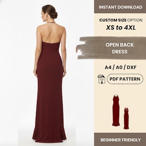 May include: A burgundy open-back dress with a halter neckline and a floor-length skirt. The image includes text that says "INSTANT DOWNLOAD", "CUSTOM SIZE OPTION XS to 4XL", "OPEN BACK DRESS", "PDF PATTERN", and "BEGINNER FRIENDLY".