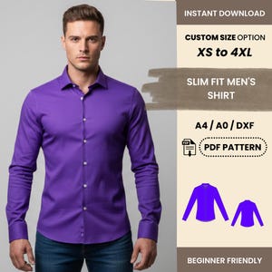 May include: A purple slim-fit shirt with long sleeves and a button-down front. The image includes the text "INSTANT DOWNLOAD", "CUSTOM SIZE OPTION XS to 4XL", "SLIM FIT MEN'S SHIRT", "A4/A0/DXF", "PDF PATTERN", and "BEGINNER FRIENDLY".