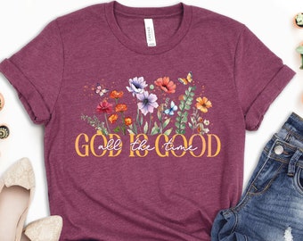God is Good Floral T-Shirt, Christian Religious Tee