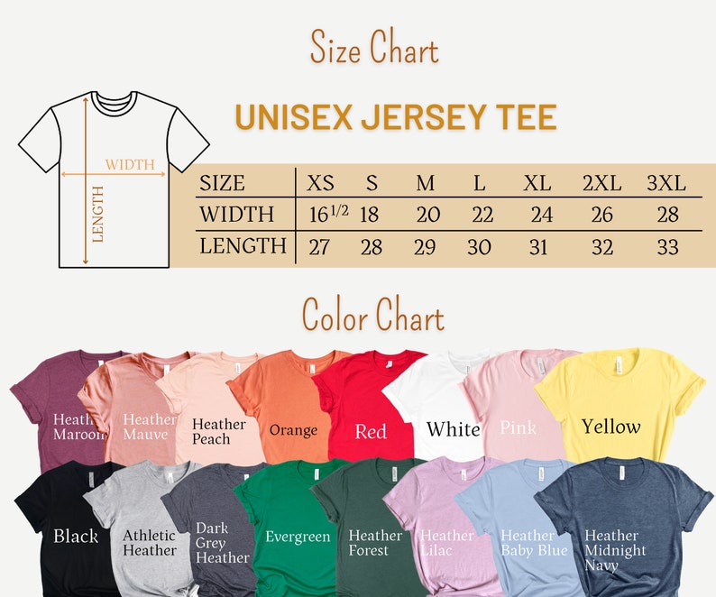 May include: Unisex jersey tee size chart with measurements in inches for width and length. Color chart with 16 different colors of t-shirts.