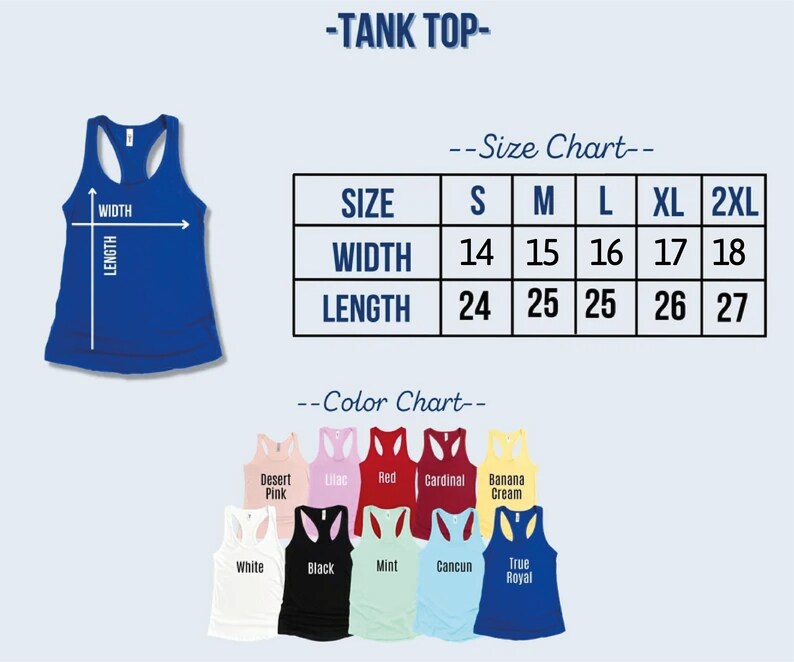 Puede incluir: Una tabla de tallas y una tabla de colores para una camiseta sin mangas. La tabla de tallas muestra las medidas de ancho y largo en pulgadas para las tallas S, M, L, XL y 2XL. La tabla de colores muestra 10 colores diferentes de camisetas sin mangas: Rosa Desierto, Lila, Rojo, Cardenal, Crema de Pl&aacute;tano, Blanco, Negro, Menta, Canc&uacute;n y Azul Royal.