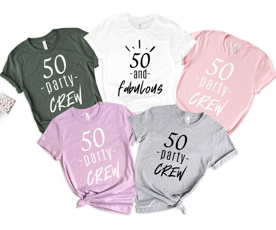 50 and Fabulous 50 Party Crew Shirt 50th Birthday Shirt 50 - Etsy