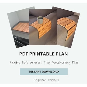 May include: A wooden sofa armrest tray, designed to fit over the arm of a couch. The tray is made of light brown wood and has a curved design. The image also includes the text "PDF Printable Plan" and "Instant Download".