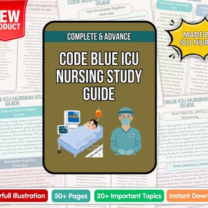 May include: A study guide titled "CODE BLUE ICU NURSING STUDY GUIDE" with a colorful illustration of a patient in a hospital bed and a nurse. The guide includes 50+ pages and 20+ important topics. The product is labeled as a "NEW PRODUCT".