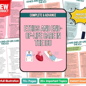 May include: A medical educational resource titled "Ethics and End-of-Life Care in the ICU." The document features colorful illustrations, including a heart and patients in beds. It is labeled "Complete & Advance" and "Made by ICU Nurse."