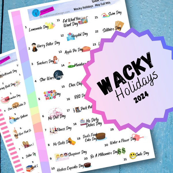 WACKY MONTHLY HOLIDAYS A Full Month of Wild & Crazy Icon Holidays for 2024