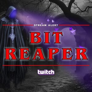 May include: A digital illustration for a stream alert featuring a hooded figure with a glowing blue face and a skeletal design on the chest. The text "BIT REAPER" is in red, with "twitch" below. The background is a dark, gothic scene.