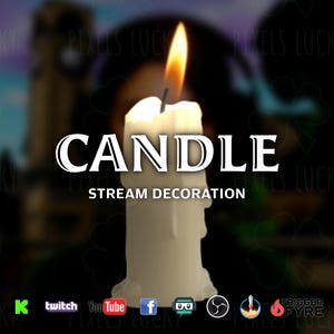 May include: A burning white candle with a yellow flame. The text "CANDLE" is above "STREAM DECORATION". The background is dark with blurred shapes and logos.