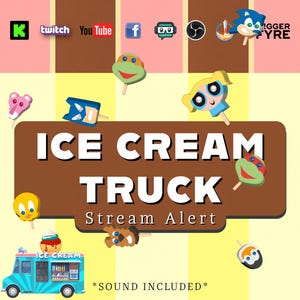 May include: A brown and white ice cream van with the text "ICE CREAM TRUCK" and "Stream Alert" on the side. The van is surrounded by colourful cartoon ice cream cones with various characters on them. The text "*SOUND INCLUDED*" is at the bottom of the image.