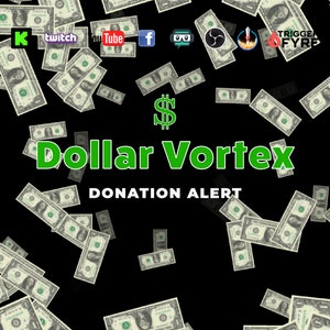 Op de afbeelding: Een zwarte achtergrond met een groen dollarteken en de tekst "Dollar Vortex" in groene letters. Onder de tekst staat de zin "Donation Alert" in witte letters. De achtergrond is gevuld met afbeeldingen van Amerikaanse dollarbiljetten die van bovenaf op de afbeelding vallen.