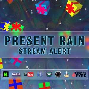 May include: A blue and white background with a colorful present rain stream alert graphic. The graphic features a variety of colorful presents with red, yellow, blue, and green wrapping paper. The text "PRESENT RAIN STREAM ALERT" is displayed in black text on a gray background. The graphic also includes icons for Twitch, YouTube, Facebook, and Triggerfyre.